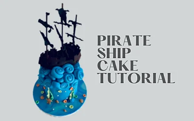 PIRATE SHIP CAKE TUTORIAL