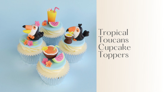 TROPICAL TOUCANS CUPCAKE TOPPERS