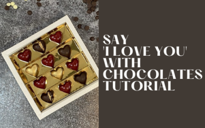 SAY ‘I LOVE YOU’ WITH CHOCOLATES TUTORIAL