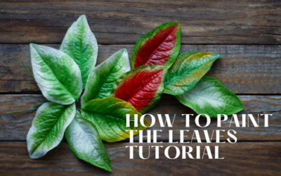HOW TO PAINT THE LEAVES TUTORIAL