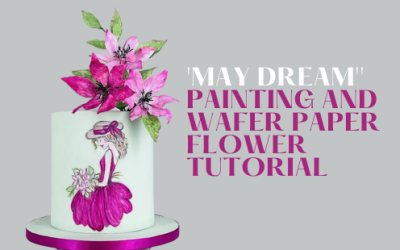 CAKE PAINTING AND WAFER PAPER FLOWERS TUTORIAL