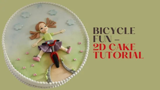 BICYCLE FUN – 2D CAKE TUTORIAL